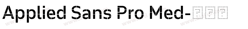 Applied Sans Pro Med字体转换